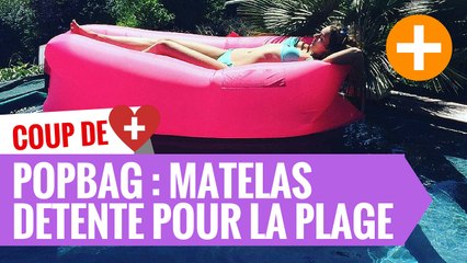 PopBag : le matelas détente tendance de l'été #COUPDECOEUR