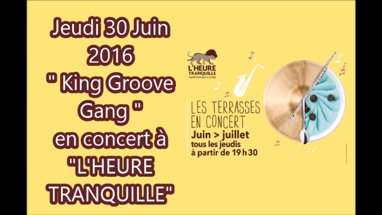 KING GROOVE GANG en concert à L'HEURE TRANQUILLE