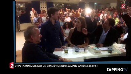 ONPC – Yann Moix moqué par Marc-Antoine Le Bret, il lui fait un bras d’honneur (Vidéo)
