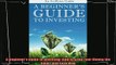there is  A Beginners Guide to Investing How to Grow Your Money the Smart and Easy Way