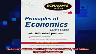 behold  Schaums Outline of Principles of Economics 2nd Edition Schaums Outlines