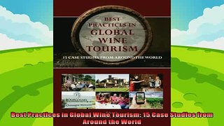 book online   Best Practices in Global Wine Tourism 15 Case Studies from Around the World