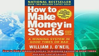 different   How to Make Money in Stocks  A Winning System in Good Times and Bad Fourth Edition