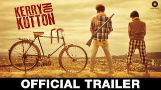 Kerry On Kutton - Official Movie Trailer _ Satyajeet Dubey, Karan Mahavar, Aradhana Jagota & Aditya