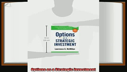 there is  Options as a Strategic Investment