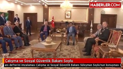 Çalışma ve Sosyal Güvenlik Bakanı Soylu