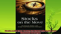 complete  Stocks on the Move Beating the Market with Hedge Fund Momentum Strategies