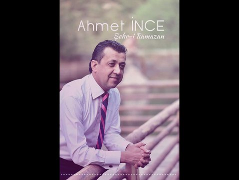 Ahmet İNCE MERHABA ŞEHR-İ RAMAZAN