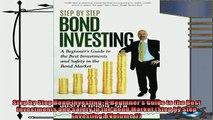 behold  Step by Step Bond Investing A Beginners Guide to the Best Investments and Safety in the
