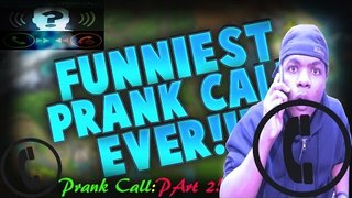 Epic Prank Calling - 2016! Part 2!