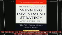 complete  The Only Guide to a Winning Investment Strategy Youll Ever Need The Way Smart Money