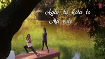 Agar Tu Hota Full Song(Lyrics) - Baaghi - Tiger Shroff, Shraddha Kapoor - Ankit Tiwari