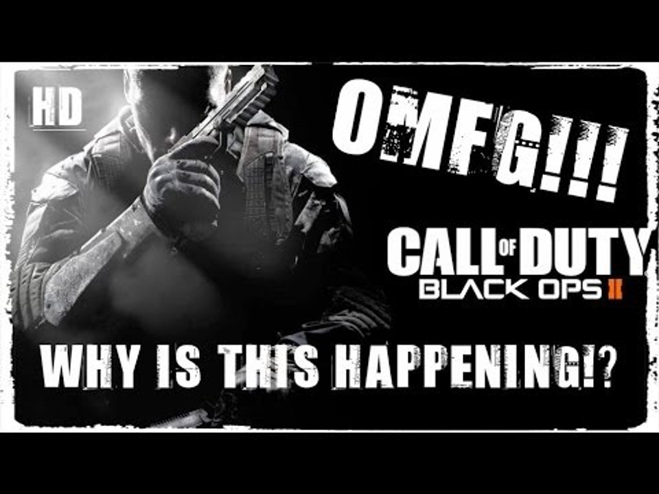 ITS STILL HAPPENING!!! BO2