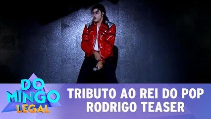 Rodrigo Teaser faz tributo ao Rei do Pop!