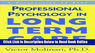 Read Professional Psychology in Long Term Care: A Comprehensive Guide  Ebook Free
