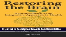 Read Restoring the Brain: Neurofeedback as an Integrative Approach to Health  PDF Free
