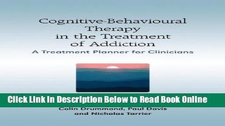 Read Cognitive-Behavioural Therapy in the Treatment of Addiction: A Treatment Planner for