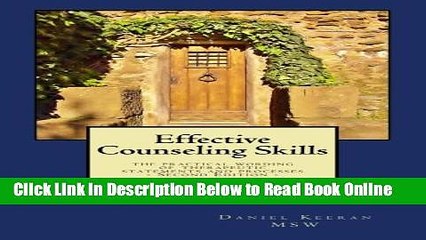 Read Effective Counseling Skills: the practical wording of therapeutic statements and processes -