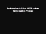 [PDF] Business Law in Africa: OHADA and the Harmonization Process Download Online