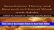 Read Attachment Theory and Research in Clinical Work with Adults  Ebook Free