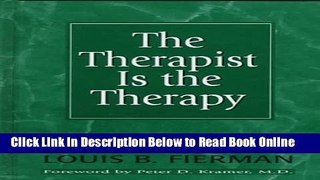 Read The Therapist Is the Therapy: Effective Psychotherapy II  Ebook Free