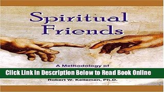 Read Spiritual Friends: A Methodology Of Soul Care And Spiritual Direction (The Soul Physician s