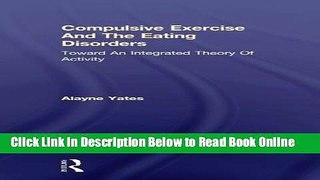 Read Compulsive Exercise And The Eating Disorders: Toward An Integrated Theory Of Activity  Ebook