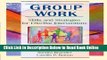 Read Group Work: Skills and Strategies for Effective Interventions (Haworth Social Work Practice