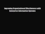 [PDF] Improving Organizational Effectiveness with Enterprise Information Systems Read Online