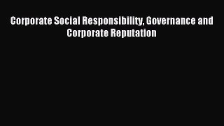 [PDF] Corporate Social Responsibility Governance and Corporate Reputation Download Online