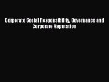 [PDF] Corporate Social Responsibility Governance and Corporate Reputation Download Online