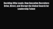 [PDF] Deciding Who Leads: How Executive Recruiters Drive Direct and Disrupt the Global Search