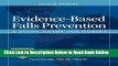 Download Evidence-Based Falls Prevention, Second Edition: A Study Guide for Nurses  Ebook Free