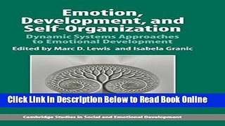 Read Emotion, Development, and Self-Organization: Dynamic Systems Approaches to Emotional