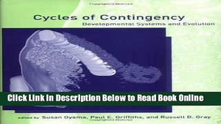 Read Cycles of Contingency: Developmental Systems and Evolution (Life and Mind: Philosophical