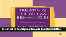 Download Treating Problem Behaviors: A Trauma-Informed Approach  Ebook Online