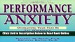 Read Performance Anxiety: Overcoming Your Fear in the Workplace, Social Situations, Interpersonal