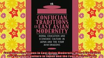 DOWNLOAD FREE Ebooks  Confucian Traditions in East Asian Modernity Moral Education and Economic Culture in Full EBook