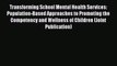Read Transforming School Mental Health Services: Population-Based Approaches to Promoting the