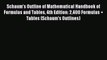 Read Schaum's Outline of Mathematical Handbook of Formulas and Tables 4th Edition: 2400 Formulas