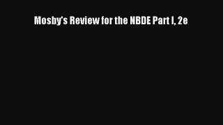 Download Mosby's Review for the NBDE Part I 2e PDF Online