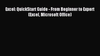Download Excel: QuickStart Guide - From Beginner to Expert (Excel Microsoft Office) Ebook Online