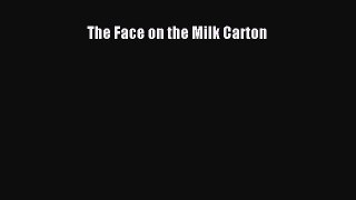 Read The Face on the Milk Carton Ebook Free