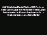 Read OSAT Middle Level Social Studies (027) Flashcard Study System: CEOE Test Practice Questions