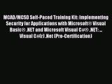 Read MCAD/MCSD Self-Paced Training Kit: Implementing Security for Applications with MicrosoftÂ®