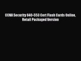 Download CCNA Security 640-553 Cert Flash Cards Online Retail Packaged Version Ebook Free