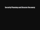 Download Security Planning and Disaster Recovery PDF Online