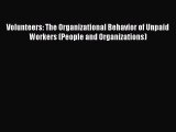 [PDF] Volunteers: The Organizational Behavior of Unpaid Workers (People and Organizations)
