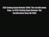 Download CCS Coding Exam Review 2009: The Certification Step 1e (CCS Coding Exam Review: The
