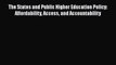 Read The States and Public Higher Education Policy: Affordability Access and Accountability